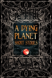 A-Dying-Planet-Short-Stories-ISBN-9781787557819.0